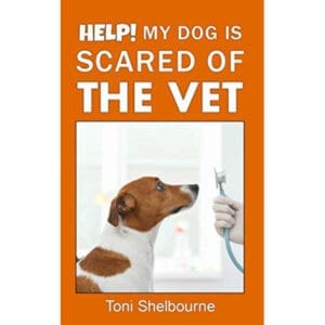 help my dog is scared of the vet book